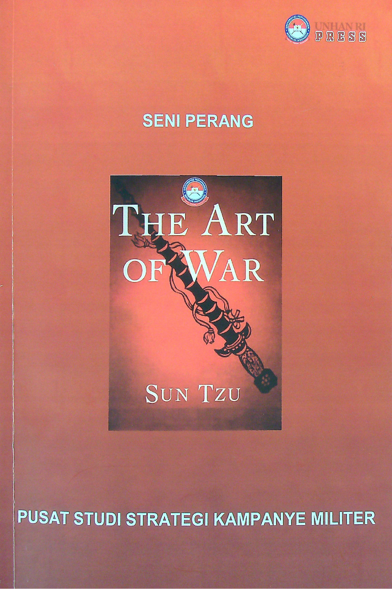 Seni Perang The Art Of War Sun Tzu Pusat Studi Strategi Kampanye Militer